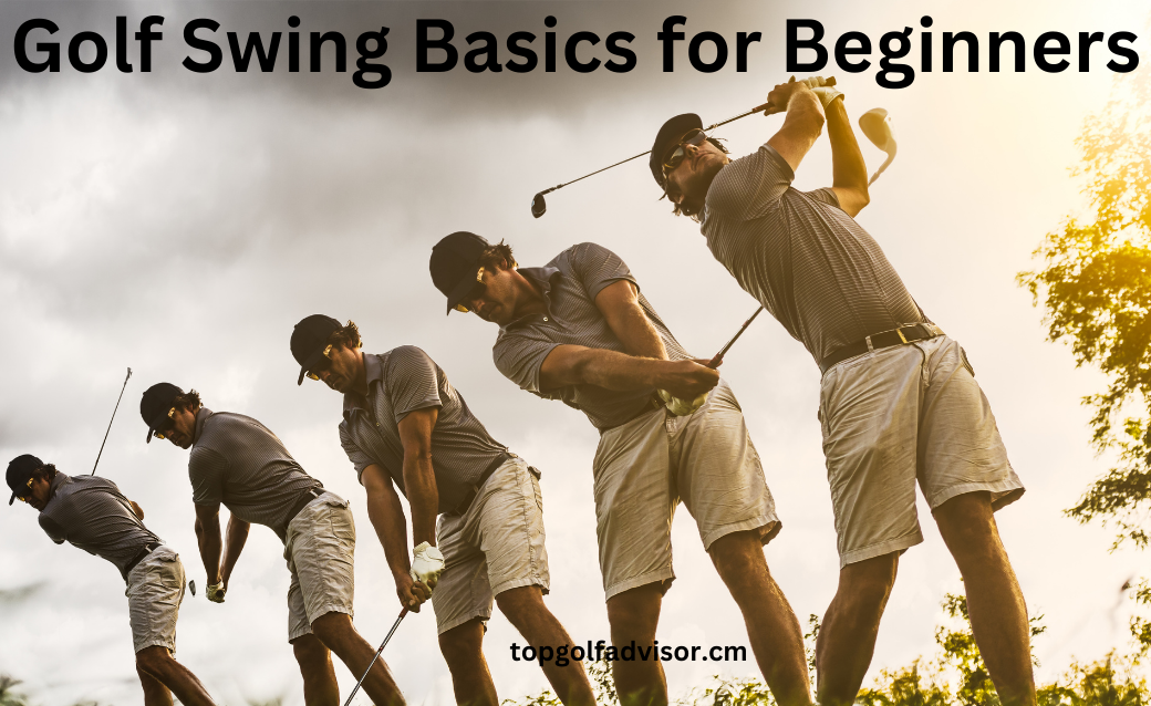 Golf Swing Basics For Beginners | Comprehensive Guide 2023