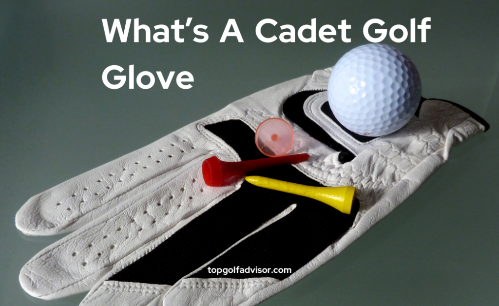 What’s a Cadet Golf Glove