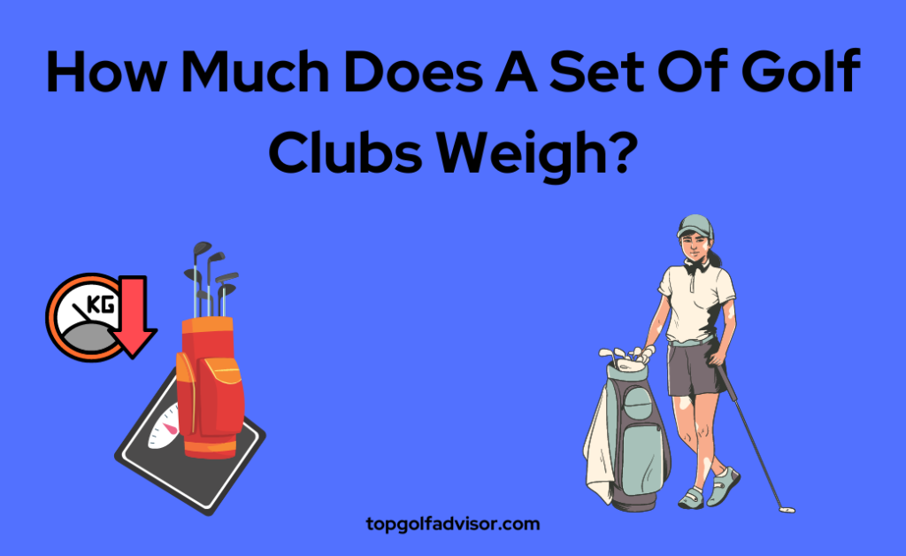 How Much Does A Set Of Golf Clubs Weigh in golf