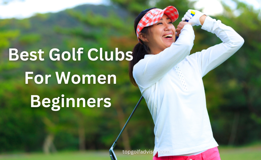 11 Best Golf Clubs For Women Beginners